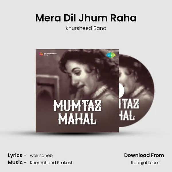 Mera Dil Jhum Raha - Khursheed Bano album cover 