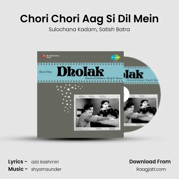 Chori Chori Aag Si Dil Mein mp3 song