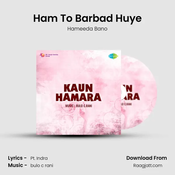 Ham To Barbad Huye mp3 song