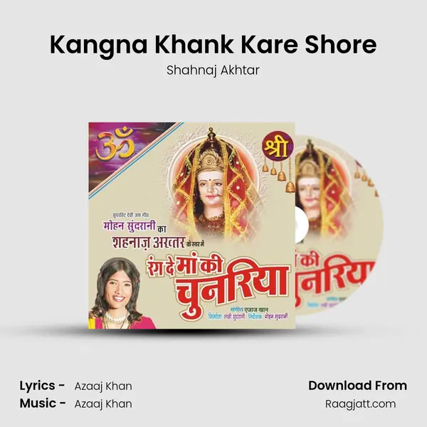 Kangna Khank Kare Shore mp3 song