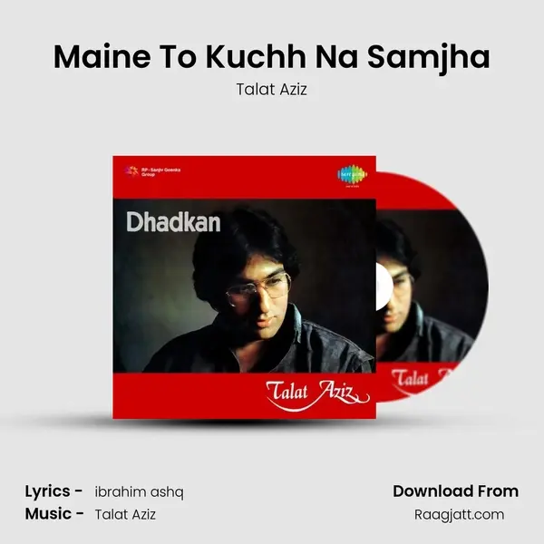 Maine To Kuchh Na Samjha - Talat Aziz album cover 