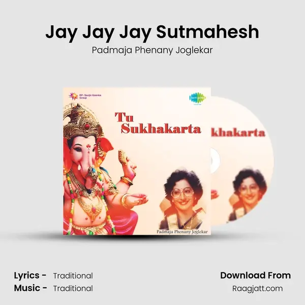 Jay Jay Jay Sutmahesh - Padmaja Phenany Joglekar album cover 