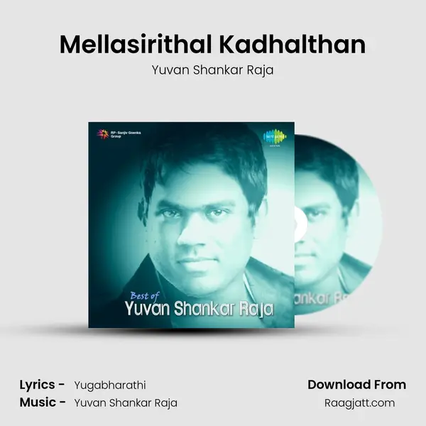 Mellasirithal Kadhalthan - Yuvan Shankar Raja mp3 song