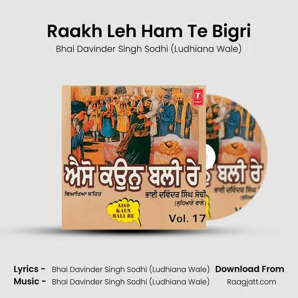 Raakh Leh Ham Te Bigri - Bhai Davinder Singh Sodhi (Ludhiana Wale) album cover 