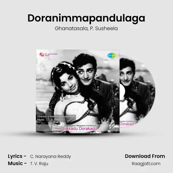 Doranimmapandulaga - Ghanatasala mp3 song