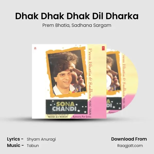 Dhak Dhak Dhak Dil Dharka mp3 song