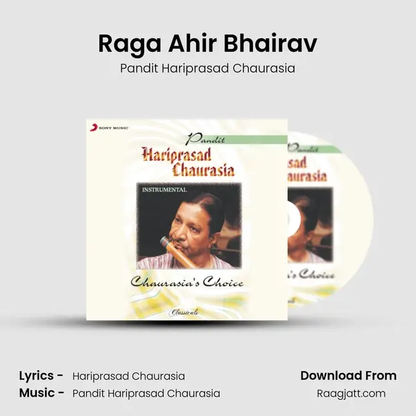 Raga Ahir Bhairav - Pandit Hariprasad Chaurasia album cover 