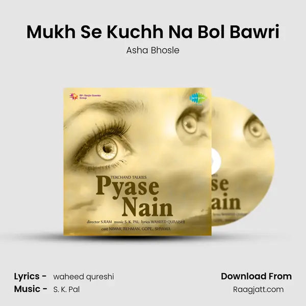 Mukh Se Kuchh Na Bol Bawri - Asha Bhosle album cover 