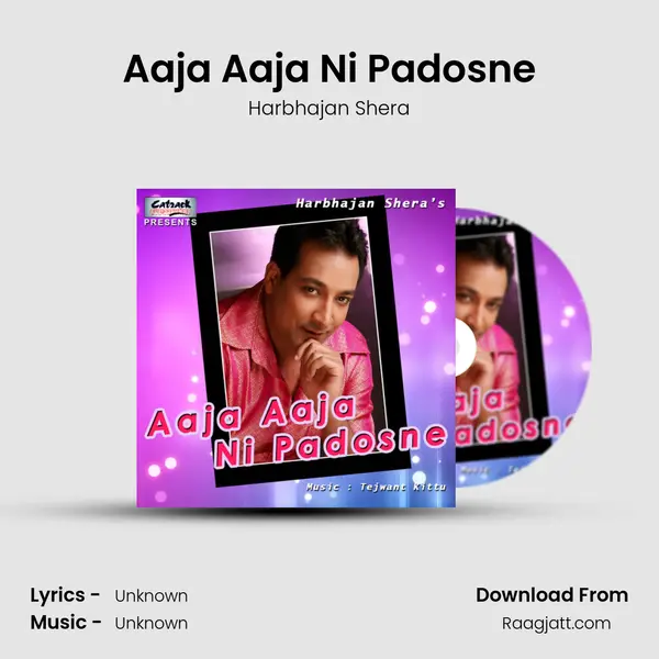 Aaja Aaja Ni Padosne mp3 song