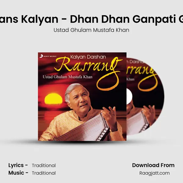 Raga Hans Kalyan - 'Dhan Dhan Ganpati Ganesh' (Bandish in Drut Ektal) mp3 song