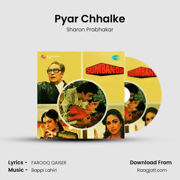 Pyar Chhalke mp3 song