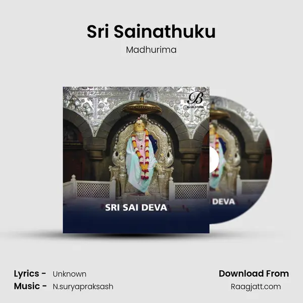 Sri Sainathuku - Madhurima album cover 