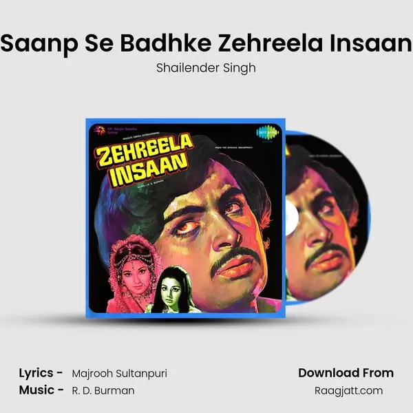 Saanp Se Badhke Zehreela Insaan mp3 song