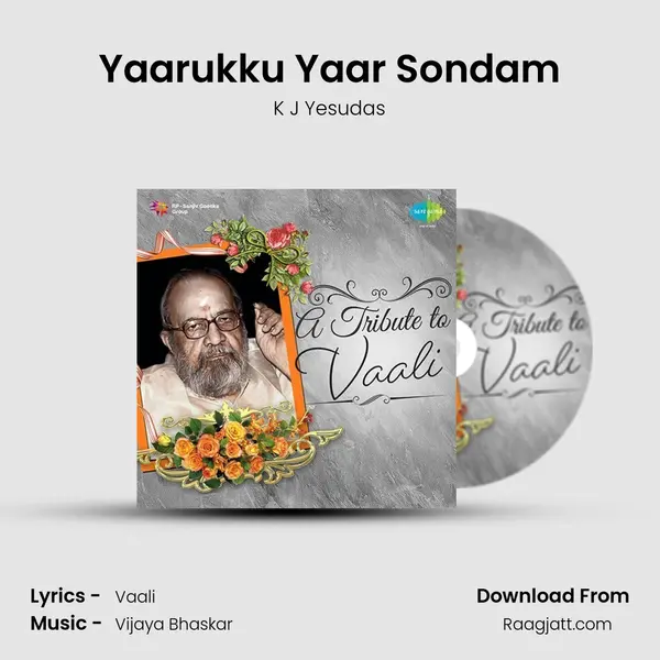 Yaarukku Yaar Sondam - K J Yesudas album cover 