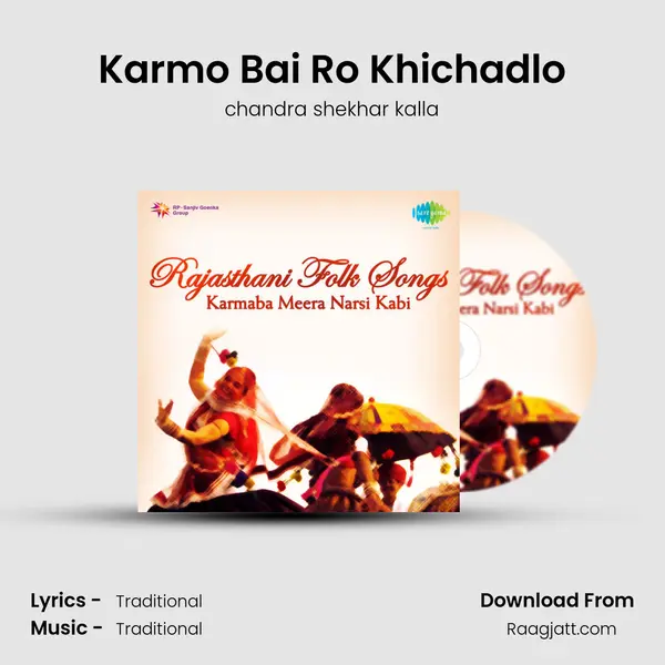 Karmo Bai Ro Khichadlo - chandra shekhar kalla album cover 