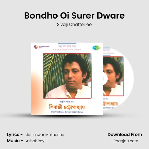 Bondho Oi Surer Dware mp3 song