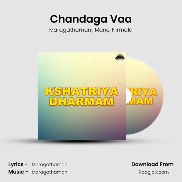 Chandaga Vaa mp3 song