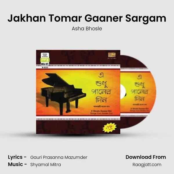 Jakhan Tomar Gaaner Sargam - Asha Bhosle album cover 