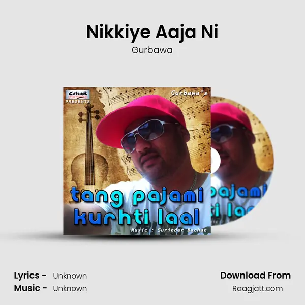 Nikkiye Aaja Ni - Gurbawa album cover 