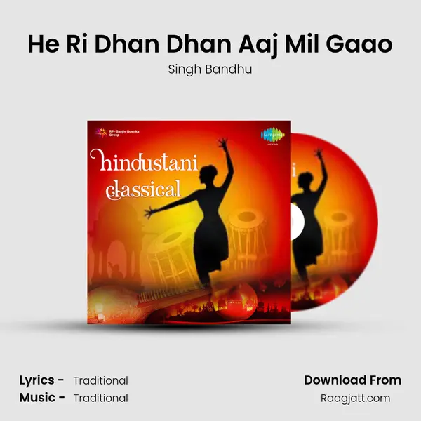 He Ri Dhan Dhan Aaj Mil Gaao - Singh Bandhu album cover 