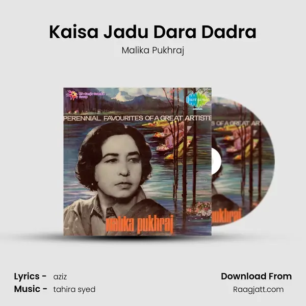 Kaisa Jadu Dara Dadra - Malika Pukhraj album cover 