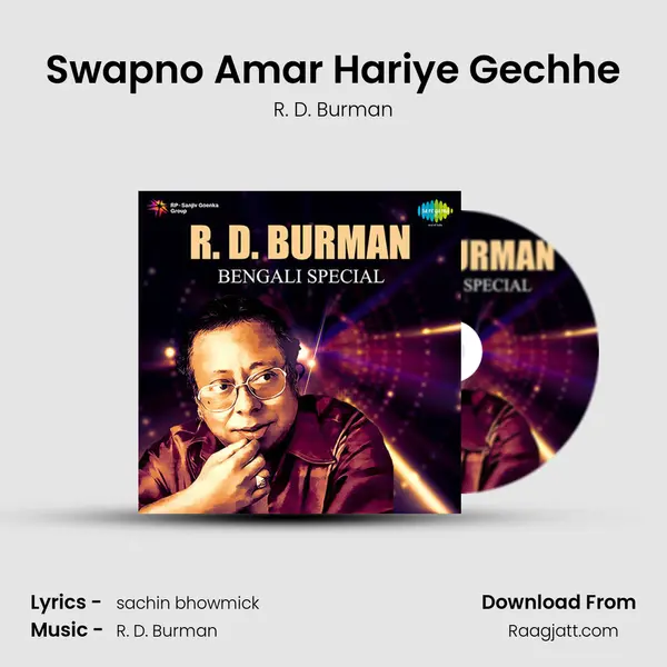 Swapno Amar Hariye Gechhe - R. D. Burman album cover 