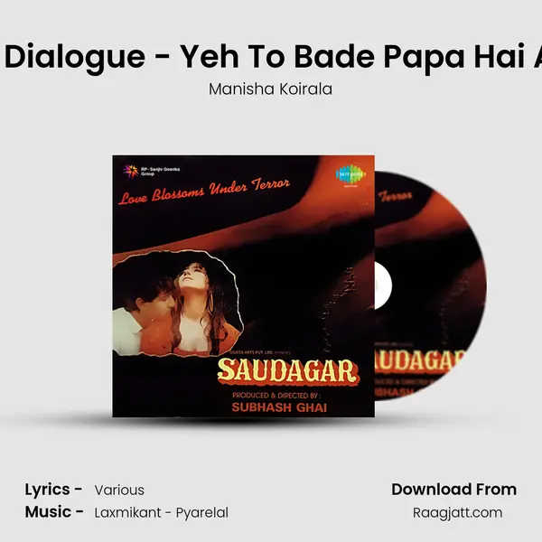 Saudagar Dialogue - Yeh To Bade Papa Hai And Songs mp3 song