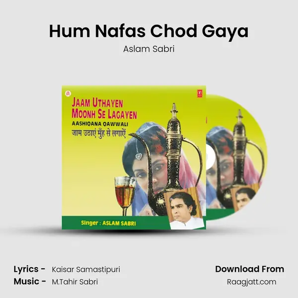 Hum Nafas Chod Gaya mp3 song