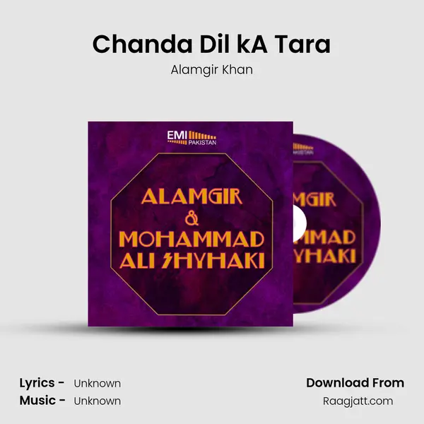 Chanda Dil kA Tara - Alamgir Khan album cover 