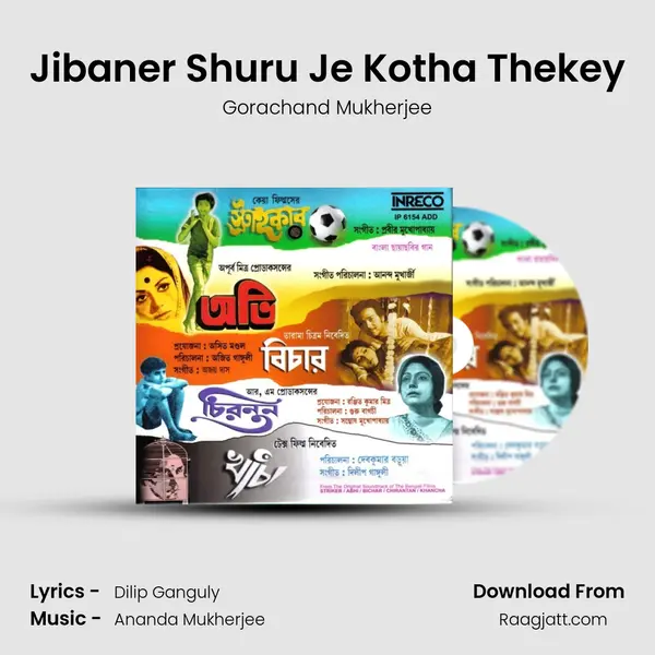 Jibaner Shuru Je Kotha Thekey - Gorachand Mukherjee album cover 