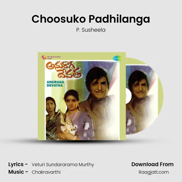 Choosuko Padhilanga - P. Susheela album cover 