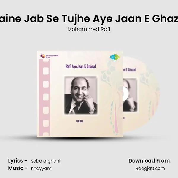 Maine Jab Se Tujhe Aye Jaan E Ghazal mp3 song