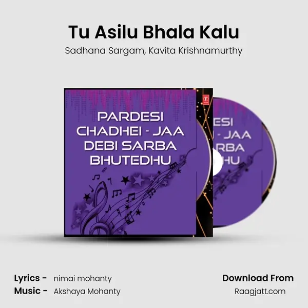 Tu Asilu Bhala Kalu - Sadhana Sargam album cover 