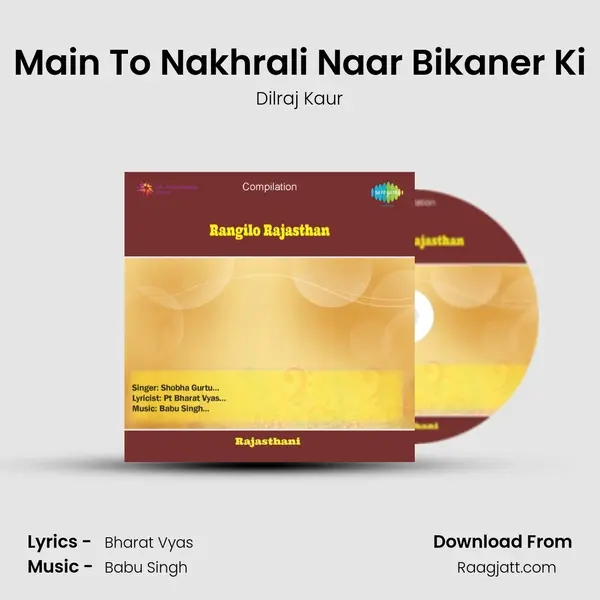 Main To Nakhrali Naar Bikaner Ki mp3 song