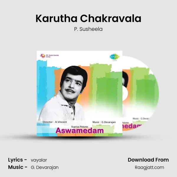 Karutha Chakravala - P. Susheela mp3 song