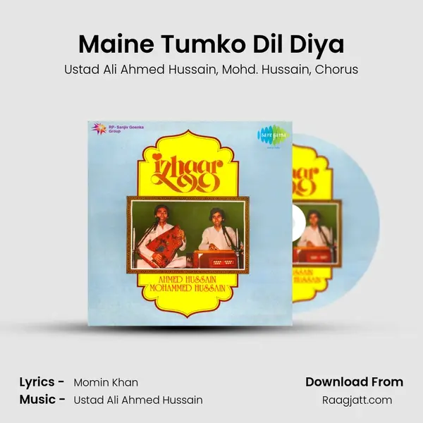 Maine Tumko Dil Diya - Ustad Ali Ahmed Hussain album cover 