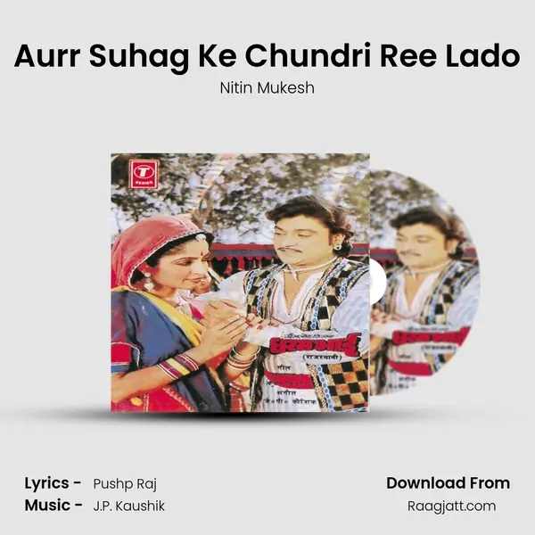 Aurr Suhag Ke Chundri Ree Lado - Nitin Mukesh album cover 