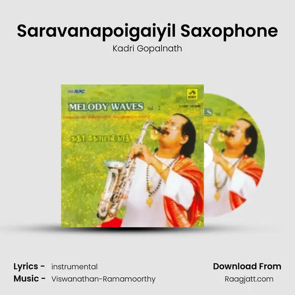 Saravanapoigaiyil Saxophone - Kadri Gopalnath album cover 