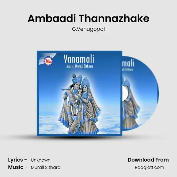 Ambaadi Thannazhake - G.Venugopal album cover 