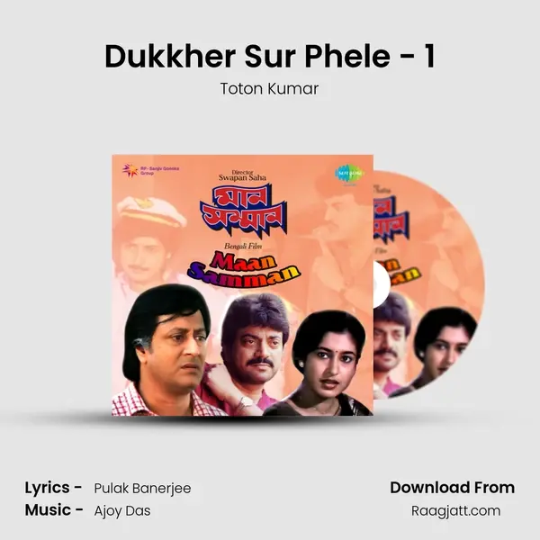 Dukkher Sur Phele - 1 mp3 song