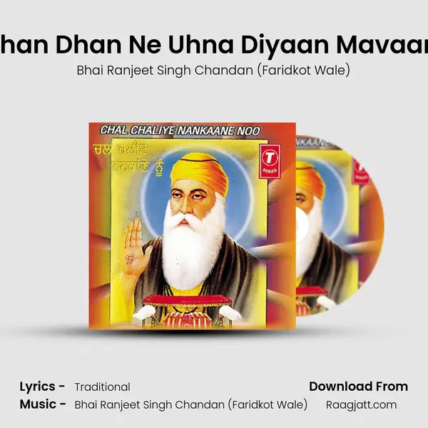 Dhan Dhan Ne Uhna Diyaan Mavaan (Vyakhya Sahit) - Bhai Ranjeet Singh Chandan (Faridkot Wale) album cover 