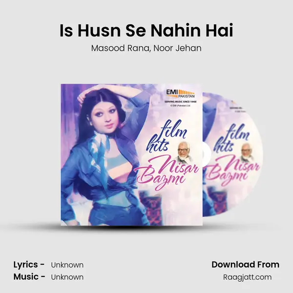 Is Husn Se Nahin Hai(from Baat Pohnchi Teri Jawani Tak) mp3 song