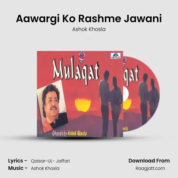 Aawargi Ko Rashme Jawani mp3 song