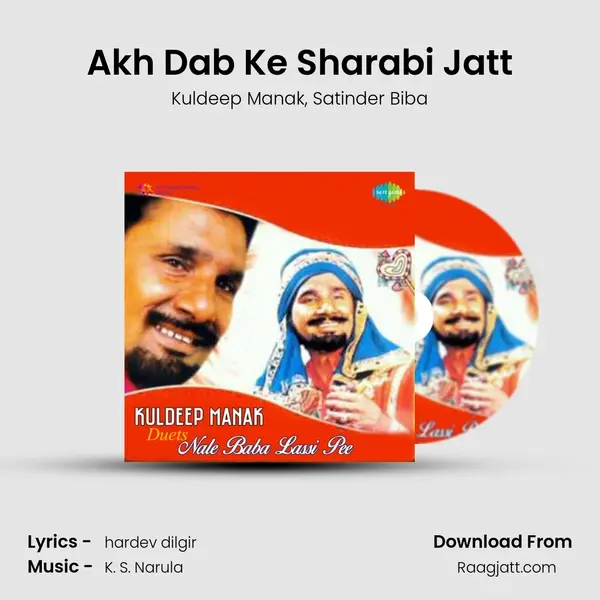 Akh Dab Ke Sharabi Jatt - Kuldeep Manak album cover 