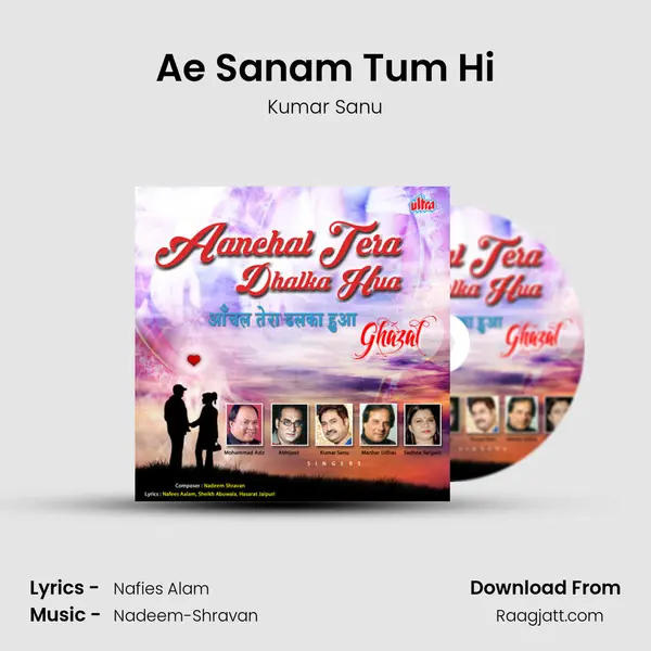 Ae Sanam Tum Hi - Kumar Sanu album cover 