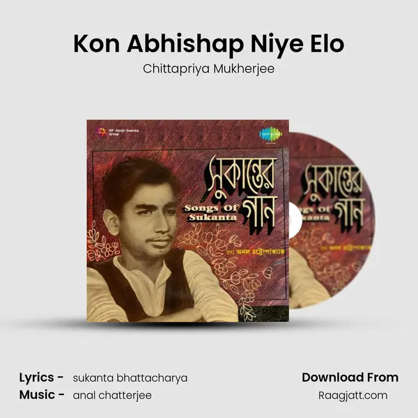 Kon Abhishap Niye Elo mp3 song