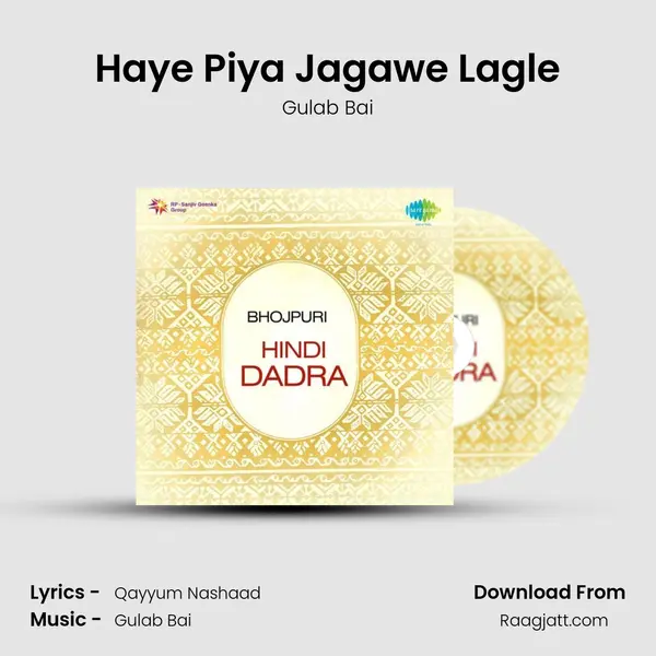 Haye Piya Jagawe Lagle - Gulab Bai album cover 