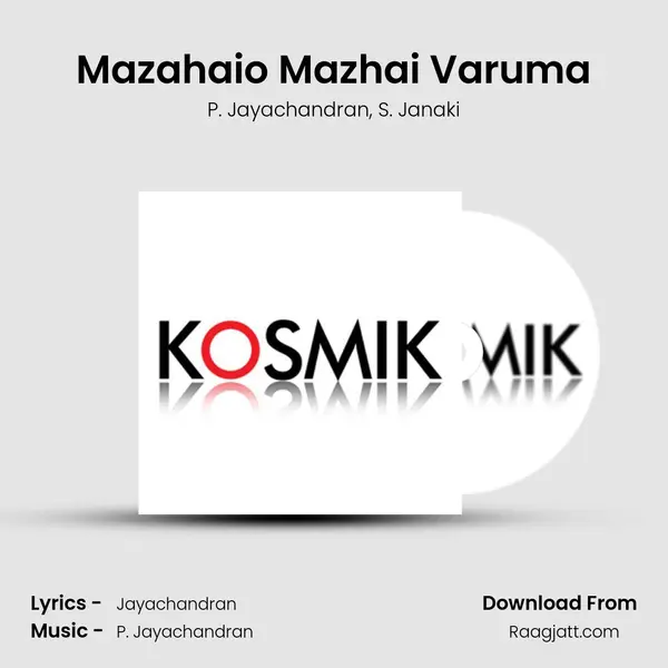 Mazahaio Mazhai Varuma mp3 song