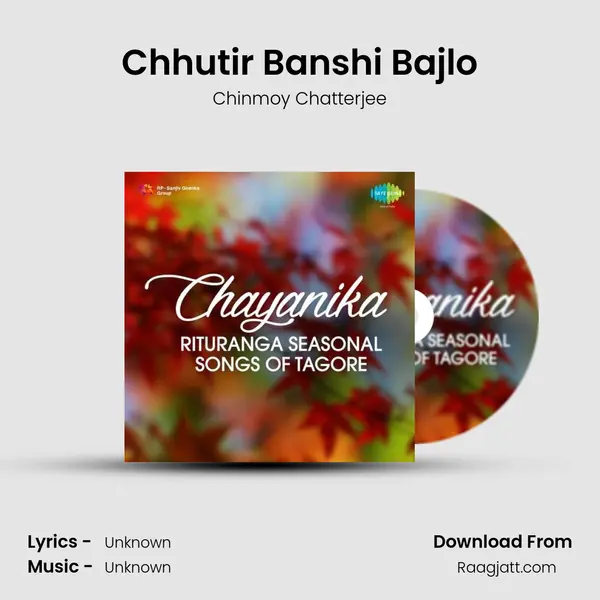 Chhutir Banshi Bajlo - Chinmoy Chatterjee album cover 