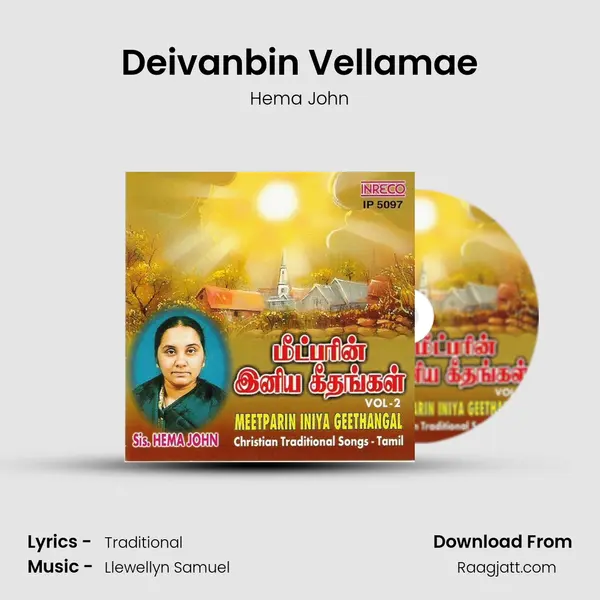 Deivanbin Vellamae mp3 song